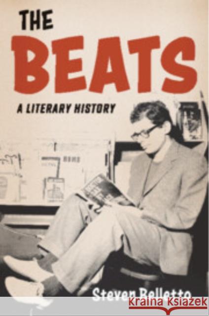 The Beats: A Literary History Steven (Lafayette College, Pennsylvania) Belletto 9781316629918 Cambridge University Press - książka