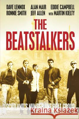 The Beatstalkers Martin Kielty, Alan Mair 9780244072810 Lulu Press Inc - książka