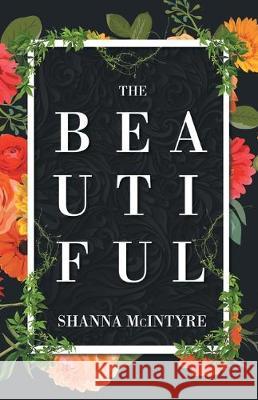 The Beautiful Shanna McIntyre 9781640887435 Trilogy Christian Publishing, Inc. - książka