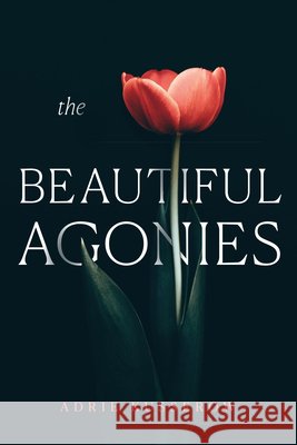 The Beautiful Agonies Adrie Kusserow 9781478039716 Duke University Press - książka