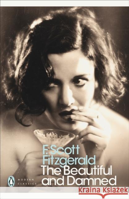 The Beautiful and Damned F Scott Fitzgerald 9780141187815 Penguin Books Ltd - książka