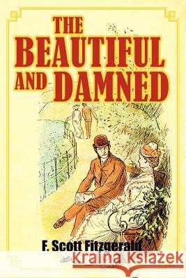 The Beautiful and Damned F. Scott Fitzgerald   9781613822371 Simon & Brown - książka