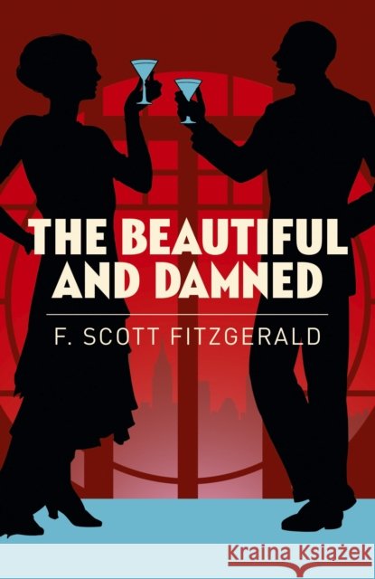 The Beautiful and Damned F. Scott Fitzgerald 9781789506686 Arcturus Publishing Ltd - książka