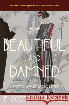 The Beautiful and Damned: Annotated Warbler Classics Edition F. Scott Fitzgerald 9781734029222 Warbler Classics - książka