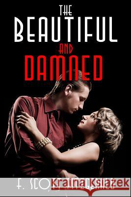 The Beautiful and Damned: (Starbooks Classics Editions) Zambrano, Angie 9781500259891 Createspace - książka