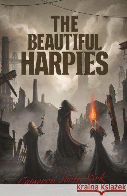 The Beautiful Harpies Cameron Scott Kirk 9781739663759 Cybirdy Publishing Limited - książka