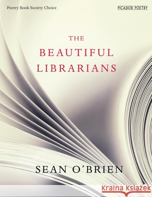 The Beautiful Librarians Sean OBrien 9781447287513 Pan Macmillan - książka