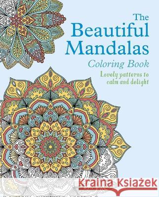 The Beautiful Mandalas Coloring Book Tansy Willow 9781398828438 Sirius Entertainment - książka