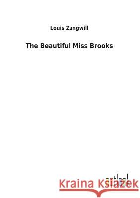 The Beautiful Miss Brooks Louis Zangwill 9783732617326 Salzwasser-Verlag Gmbh - książka