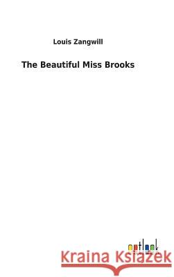 The Beautiful Miss Brooks Louis Zangwill 9783732617333 Salzwasser-Verlag Gmbh - książka