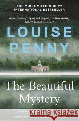 The Beautiful Mystery: thrilling and page-turning crime fiction from the author of the bestselling Inspector Gamache novels Louise Penny 9781529386349 Hodder & Stoughton - książka