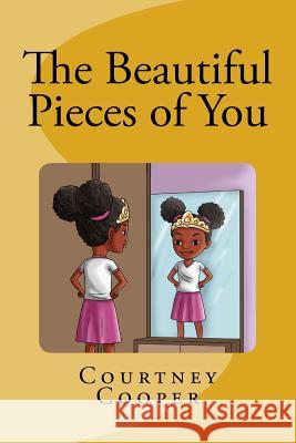 The Beautiful Pieces of You Courtney T. Cooper 9781986689946 Createspace Independent Publishing Platform - książka