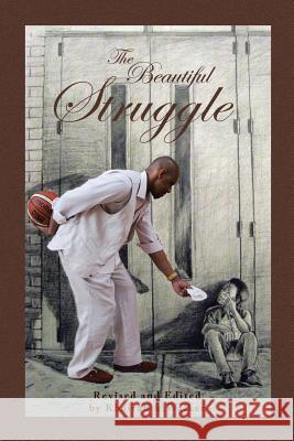 The Beautiful Struggle J. a. M. E. L. 9781436354134 Xlibris Corporation - książka