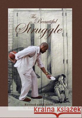 The Beautiful Struggle K L Walker 9781436354141 Xlibris - książka