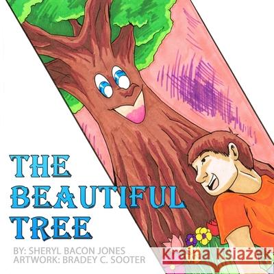 The Beautiful Tree Bradey Cole Sooter Sheryl Bacon Jones 9781099260919 Independently Published - książka