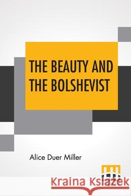 The Beauty And The Bolshevist Alice Duer Miller 9789354209055 Lector House - książka