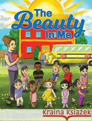 The Beauty in Me Elsie Guerrero Jerome Vernell 9781732757370 Elsie Publishing - książka