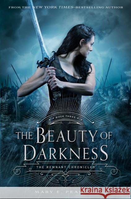 The Beauty of Darkness: The Remnant Chronicles, Book Three Mary E. Pearson 9781250115317 Square Fish - książka