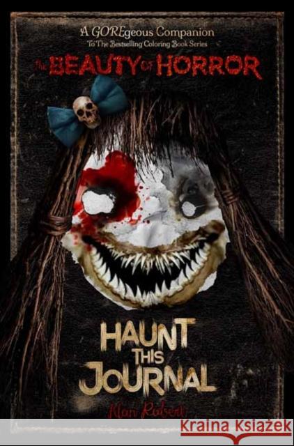 The Beauty of Horror: Haunt This Journal Alan Robert 9781684057566 IDW Publishing - książka