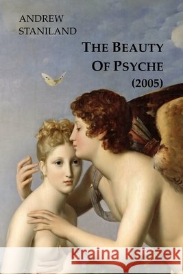 The Beauty Of Psyche (2005) Staniland Andrew Staniland 9798642531631 Independently published - książka