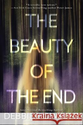 The Beauty of the End Debbie Howells 9781496712950 Kensington Publishing Corporation - książka