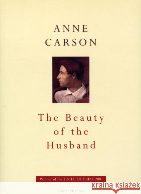 The Beauty Of The Husband Anne Carson 9780224061308  - książka