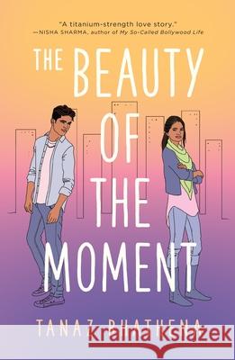 The Beauty of the Moment Tanaz Bhathena 9781250233837 Square Fish - książka