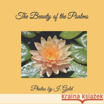 The Beauty of the Psalms: A Beauty of Book I. Gold 9781729482384 Independently Published - książka