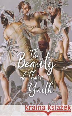 The Beauty of Their Youth: Stories Joyce Hinnefeld 9781950066049 Wolfson Press - książka