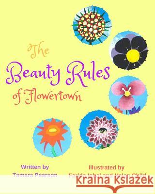 The Beauty Rules of Flowertown Tamara Pearson Iqbal Farida Child Helen 9780646997636 Tamara Pearson - książka