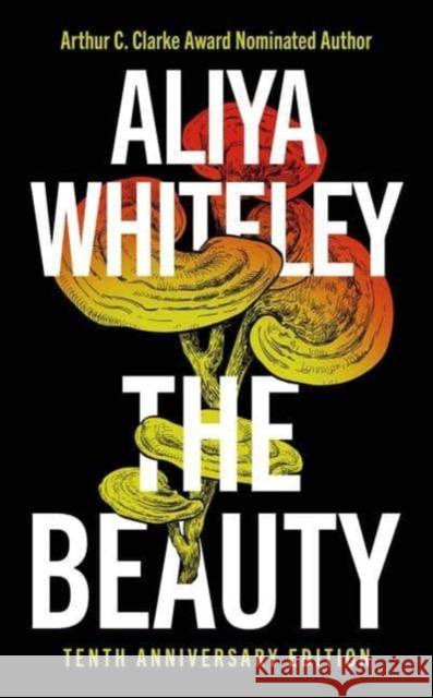 The Beauty: Tenth Anniversary Edition Aliya Whiteley 9781837862054 Rebellion Publishing Ltd. - książka