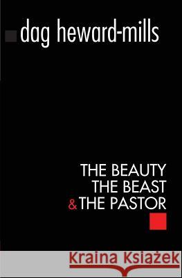 The Beauty, The Beast and the Pastor Heward-Mills, Dag 9781683981930 Parchment House - książka