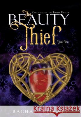 The Beauty Thief Rachael Ritchey 9780692397077 Rachael Gartman - książka