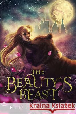 The Beauty's Beast E. D. Walker 9780996009911 Edw Books - książka