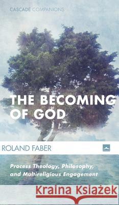 The Becoming of God Roland Faber 9781498285889 Cascade Books - książka