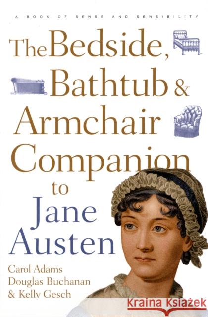 The Bedside, Bathtub & Armchair Companion to Jane Austen Adams, Carol J. 9780826429339  - książka