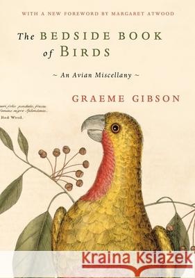 The Bedside Book of Birds Graeme Gibson 9781526633675 Bloomsbury Publishing PLC - książka