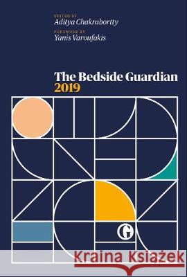 The Bedside Guardian 2019 Aditya Chakrabortty 9781916204706 Guardian Books - książka