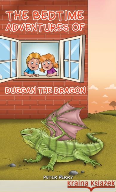 The Bedtime Adventures of Duggan the Dragon Peter Perry 9781528999458 Austin Macauley Publishers - książka