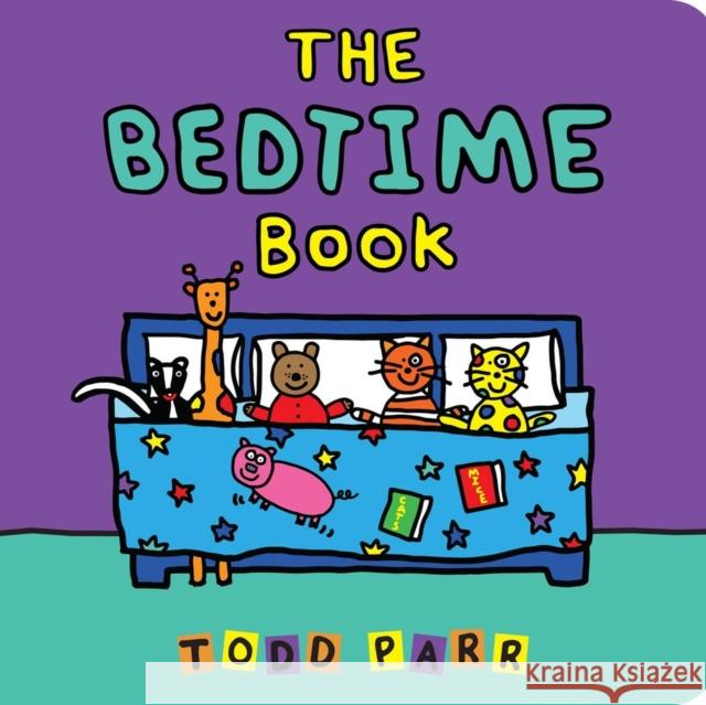 The Bedtime Book Todd Parr 9780316427968 LB Kids - książka