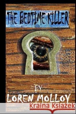 The Bedtime Killer Loren Molloy 9781983714344 Createspace Independent Publishing Platform - książka