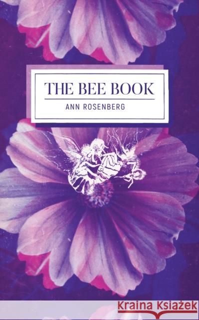 The Bee Book Ann Rosenberg 9781778430794 Invisible Publishing - książka