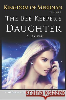 The Bee Keeper's Daughter Shi Serei 9781731532664 Independently Published - książka