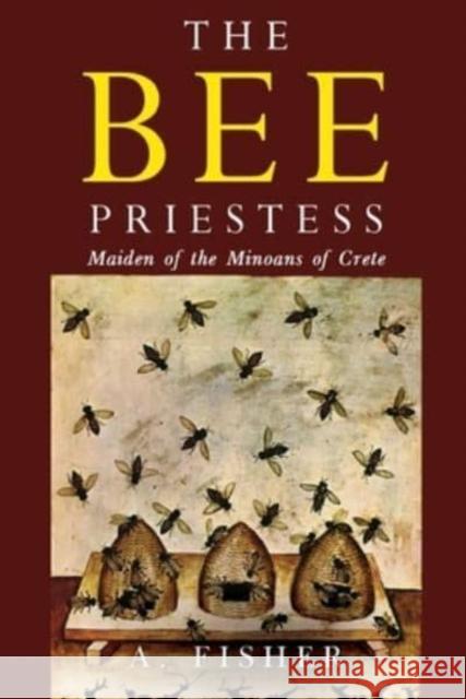 The Bee Priestess A. Fisher 9781800749146 Olympia Publishers - książka