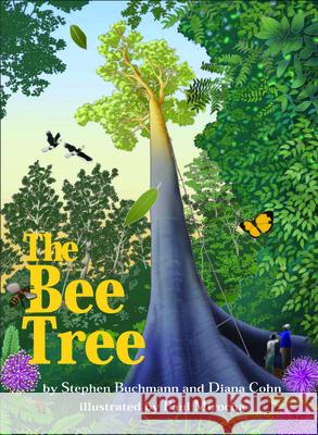 The Bee Tree Stephen Buchmann Diana Cohn Paul Mirocha 9781935955146 Cinco Puntos Press - książka
