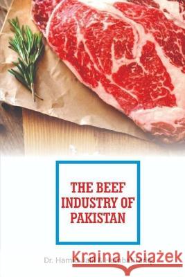 The Beef Industry Of Pakistan Hamid Jalil Humbal Tariq 9789697956012 Multi Matrix Communications - książka