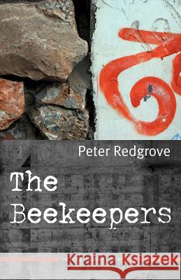 The Beekeepers Peter Redgrove 9781905024131 STRIDE PUBLICATIONS - książka