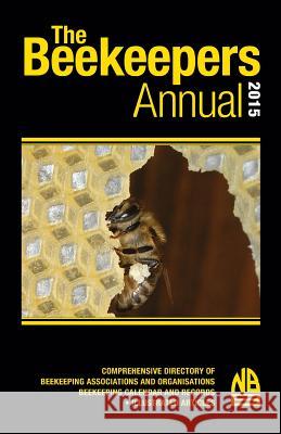 The Beekeepers Annual 2015 John Phipps 9781908904638 Northern Bee Books - książka