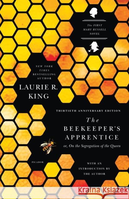 The Beekeeper's Apprentice: Or, on the Segregation of the Queen Laurie R. King 9781250055705 Picador USA - książka