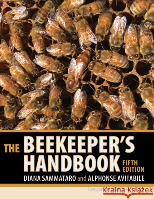 The Beekeeper's Handbook Diana Sammataro Alphonse Avitabile Dewey M. Caron 9781501752612 Comstock Publishing - książka